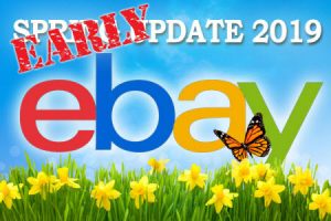 eBay Early Spring Seller Update 2019