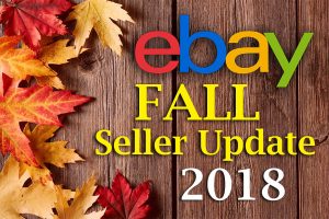 eBay 2018 Fall Seller Update